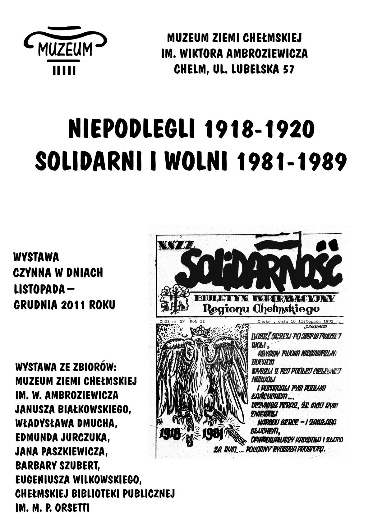 Niepodlegli 1918-1920 / Solidarni i Wolni 1981-1989