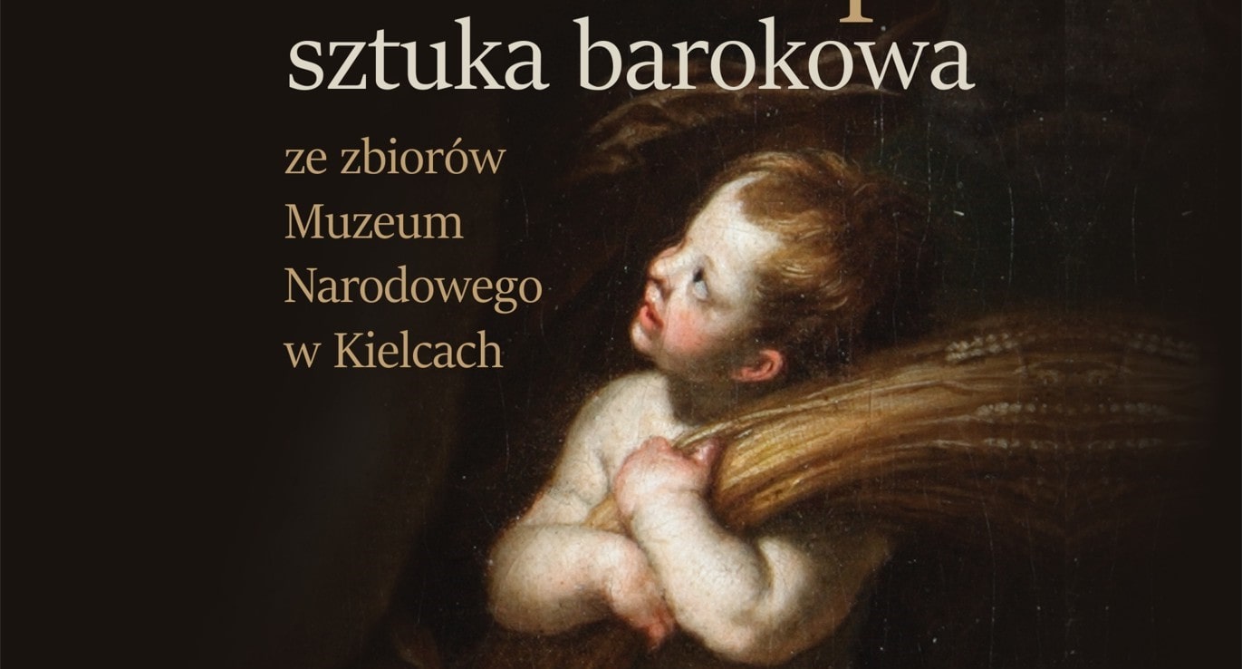W gościnie u biskupa. Sztuka barokowa ze zbiorów Muzeum Narodowego w Kielcach