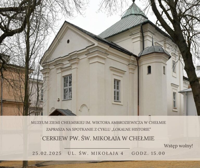 Cerkiew pw. św. Mikołaja w Chełmie – „Lokalne historie”