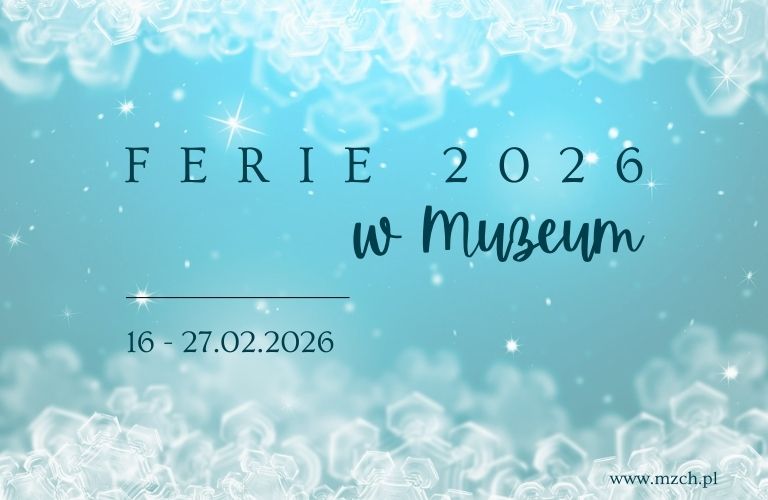 Zapraszamy na Ferie w Muzeum!