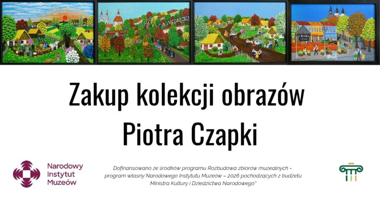 Zakup kolekcji obrazów Piotra Czapki