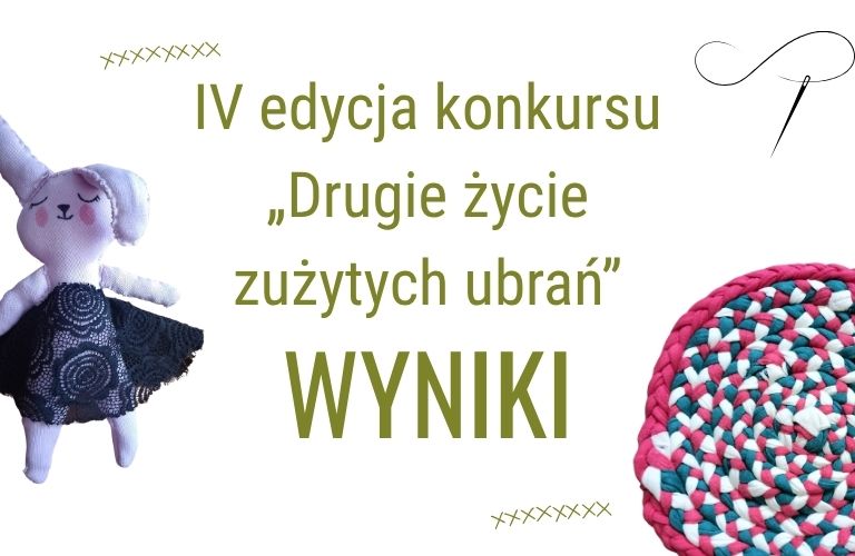 Drugie życie zużytych ubrań – wyniki konkursu